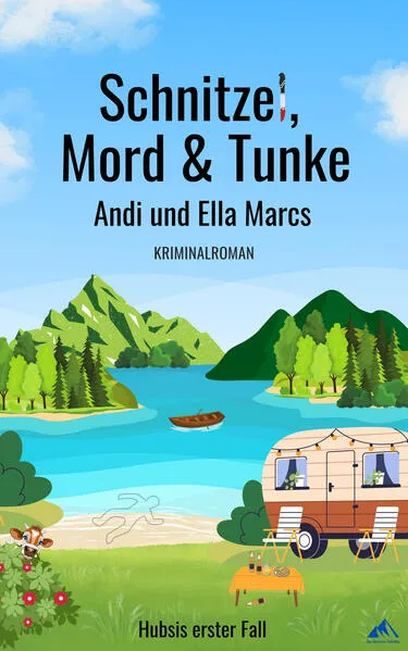 Schnitzel, Mord & Tunke - Kommissar Hubsis erster Fall