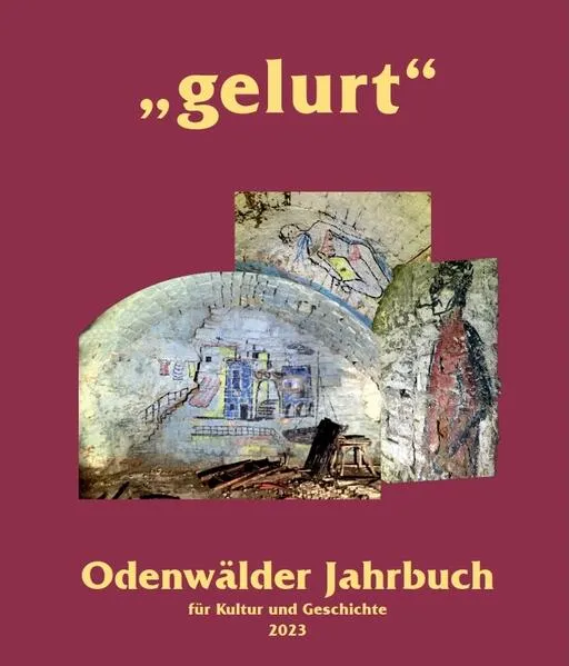 Cover: Gelurt. Odenwälder Jahrbuch für Kultur und Geschichte / "gelurt"