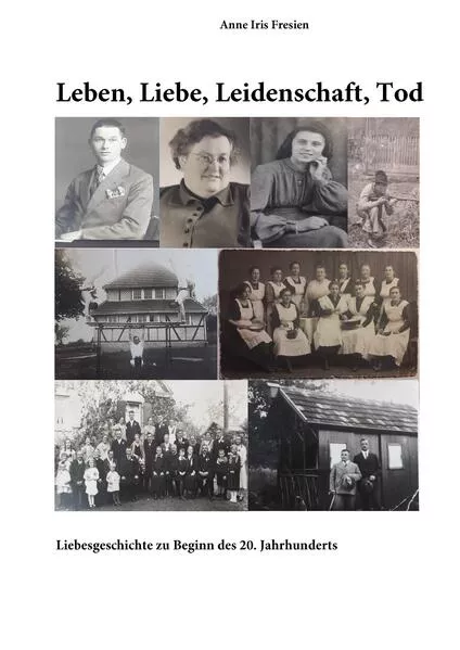 Cover: Leben, Liebe, Leidenschaft, Tod