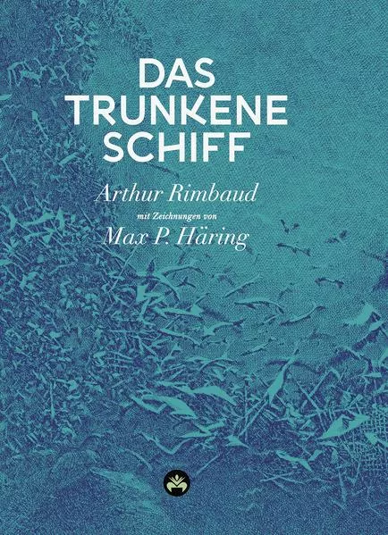 Cover: Das trunkene Schiff