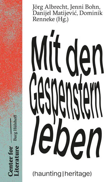 Mit den Gespenstern leben (haunting | heritage)</a>