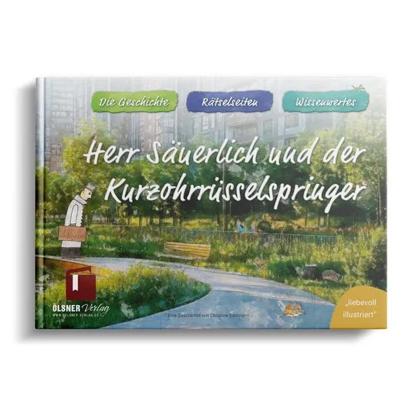 Herr Säuerlich und der Kurzohrrüsselspringer