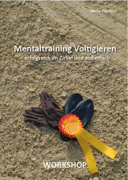 Cover: Mentaltraining Voltigieren - erfolgreich im Zirkel und außerhalb