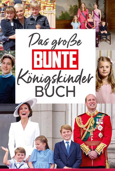 Cover: Das große BUNTE-Königskinder-Buch