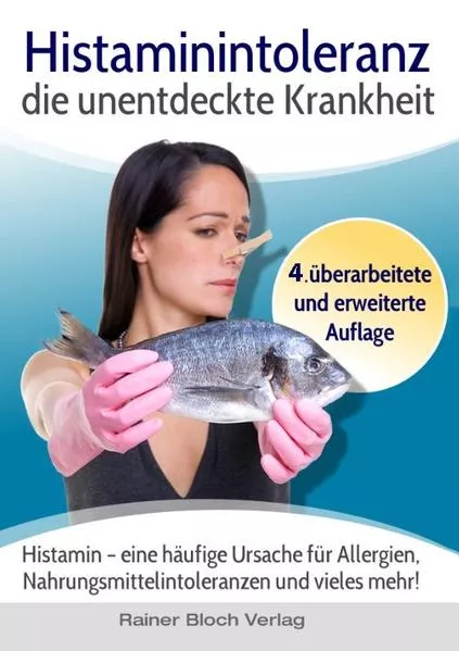 Cover: Histaminintoleranz - die unentdeckte Krankheit