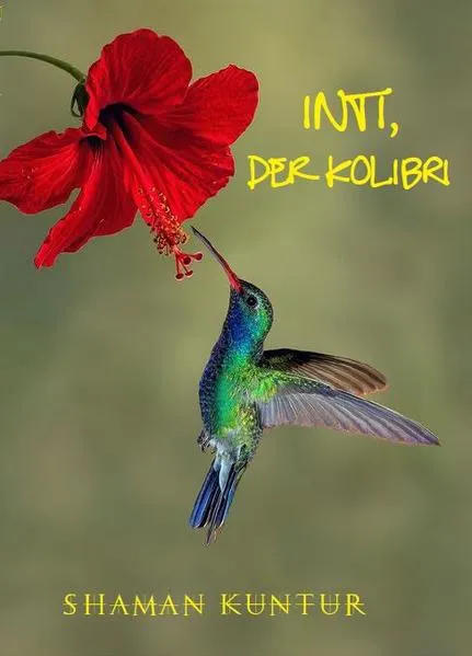 Cover: Inti, der Kolibri