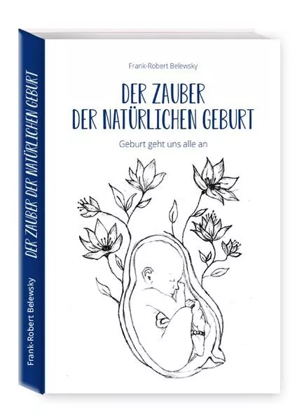 Der Zauber der Natürlichen Geburt</a>