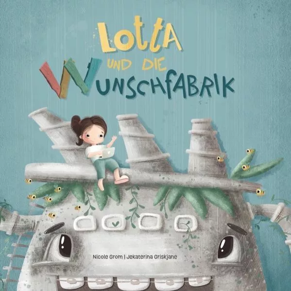 Cover: Lotta und die Wunschfabrik