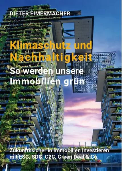 Cover: Klimaschutz und Nachhaltigkeit – so werden unsere Immobilien grün