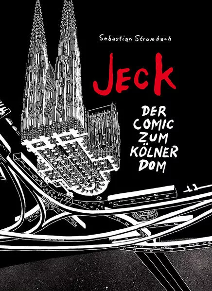 Cover: Jeck. Der Comic zum Kölner Dom