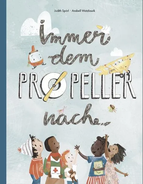 Immer dem Propeller nach