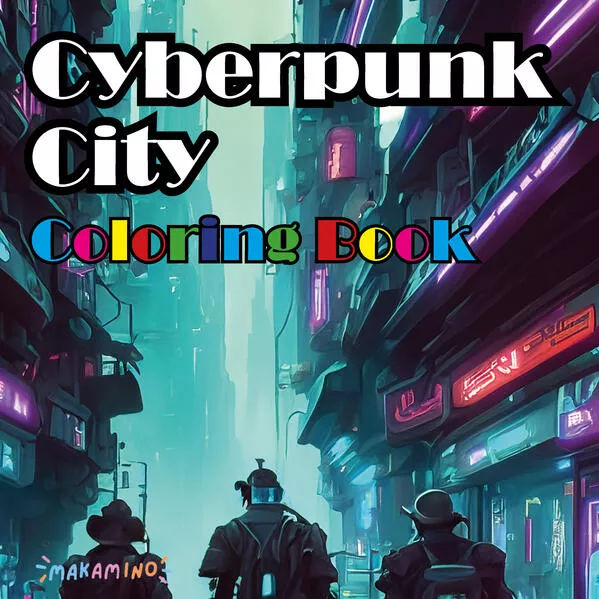 Cyberpunk City Coloring Book