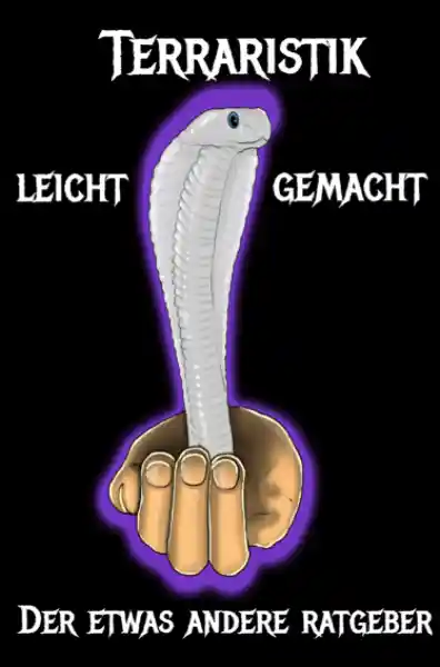 Terraristik leicht gemacht