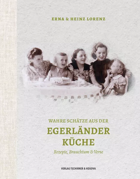 Cover: Wahre Schätze aus der Egerländer Küche