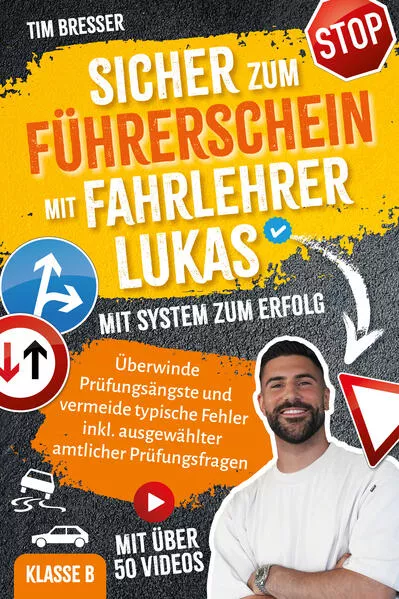 Cover: Sicher zum Führerschein mit FahrlehrerLukas
