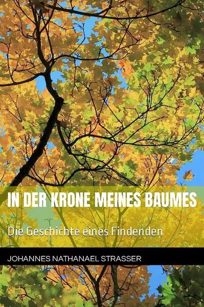 Cover: In der Krone meines Baumes