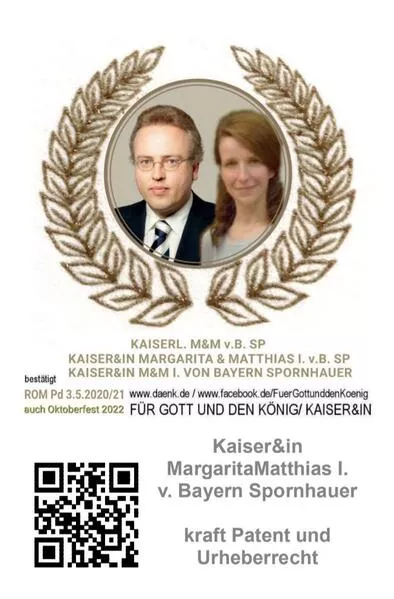 Kaiserlich- Bayerische- Hoheit Kaiser&in MargaritaMatthias I. von Bayern Spornhauer