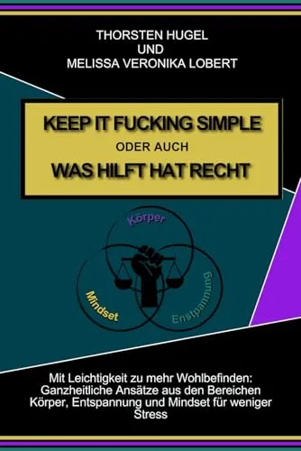 KEEP IT FUCKING SIMPLE ODER AUCH WAS HILFT HAT RECHT