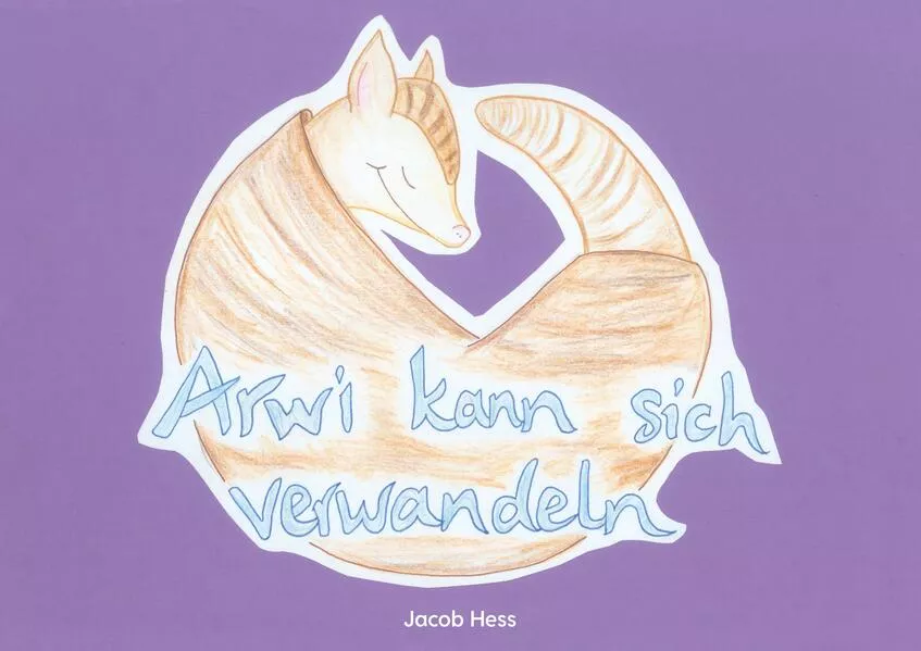Cover: Arwi kann sich verwandeln