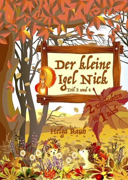 Cover: Der kleine Igel Nick, Band 2 mit Teil 3+4