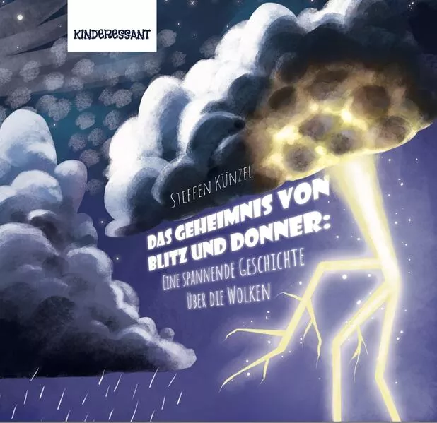 Cover: Das Geheimnis von Blitz und Donner: Eine spannende Geschichte über die Wolken