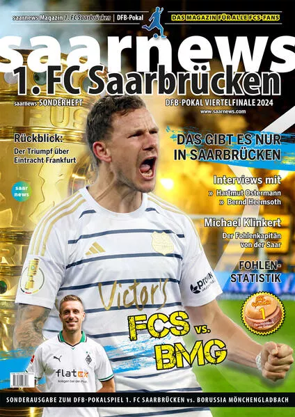 saarnews Sonderheft 1.FC Saarbrücken: DFB-Pokal-Viertelfinale 2023/24 Borussia Mönchengladbach