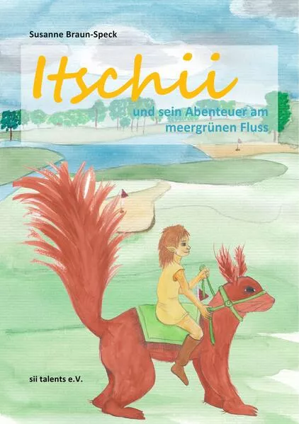 Itschii und sein Abenteuer am meergrünen Fluss</a>