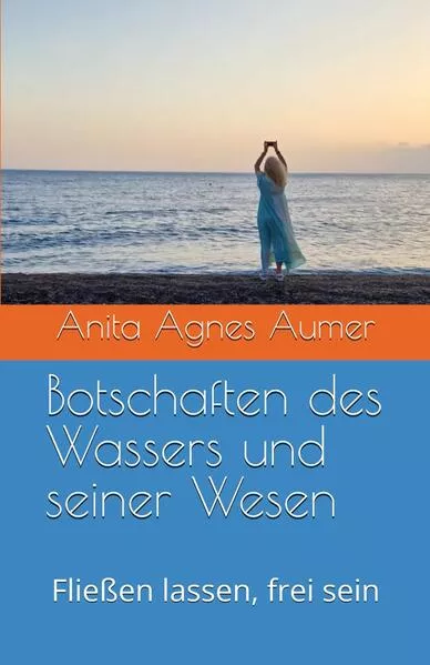 Botschaften des Wassers und seiner Wesen