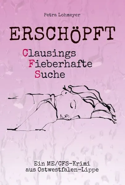 Cover: Erschöpft. Clausings Fieberhafte Suche