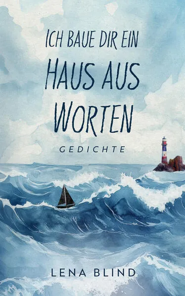 Cover: Ich baue dir ein Haus aus Worten