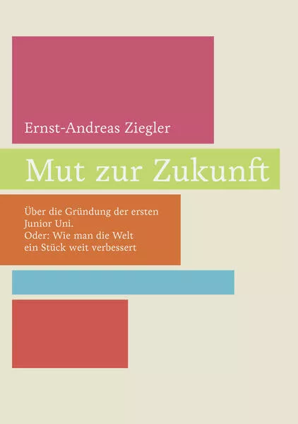 Cover: Mut zur Zukunft