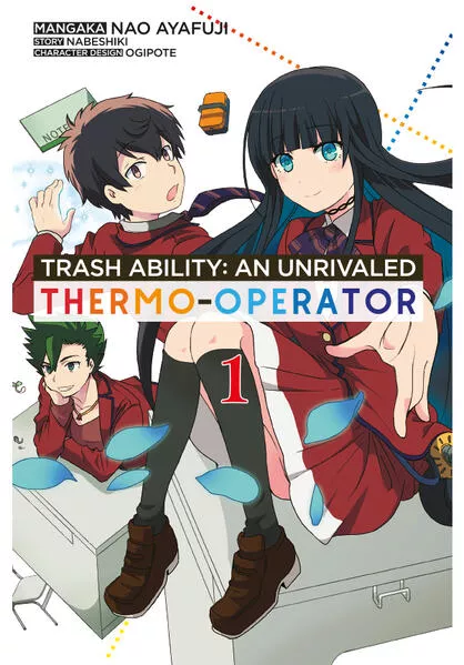 Trash Ability: An unrivaled Thermo-Operator - Band 01