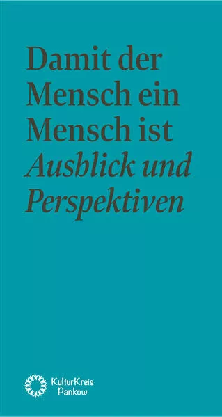 Cover: Damit der Mensch ein Mensch ist