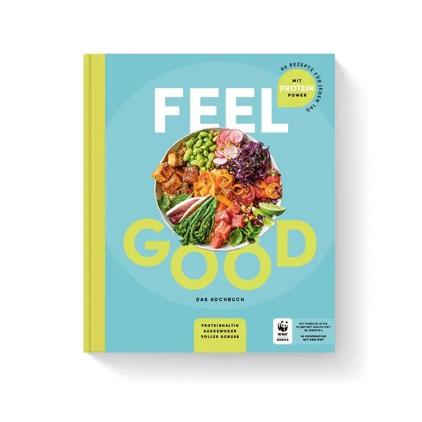 Feel good - Das Kochbuch