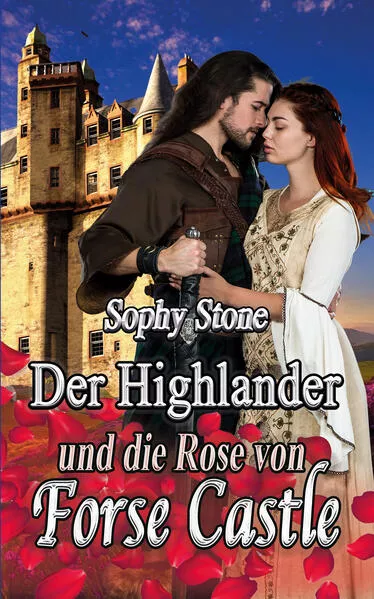 Der Highlander und die Rose von Forse Castle