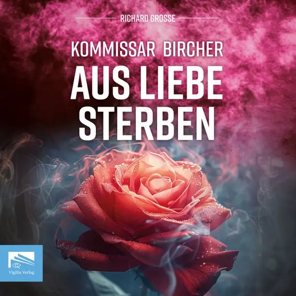 Kommissar Bircher – Aus Liebe sterben