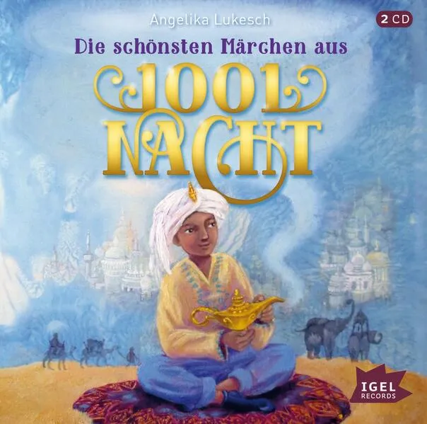 Cover: Die schönsten Märchen aus 1001 Nacht