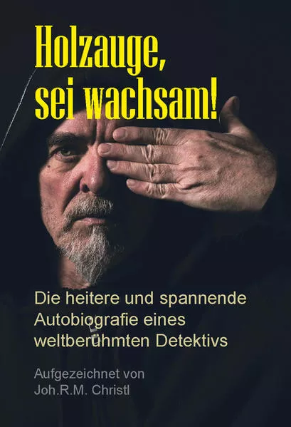 Cover: Holzauge, sei wachsam!