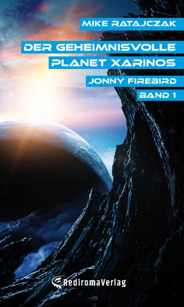 Cover: Der geheimnisvolle Planet Xarinos