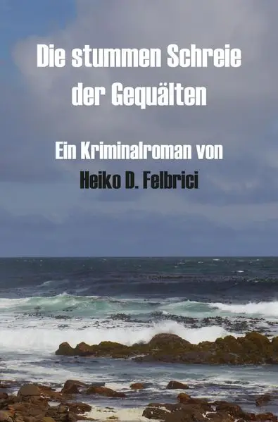 Cover: Die stummen Schreie der Gequälten