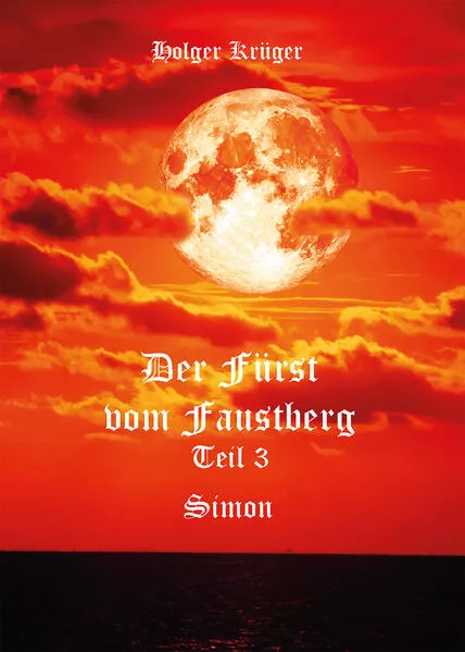 Der Fürst vom Faustberg - Teil 3</a>