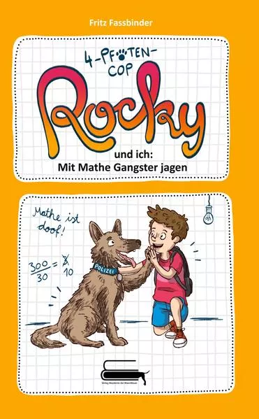Cover: 4-Pfoten-COP Rocky und ich - Mit Mathe Gangster jagen