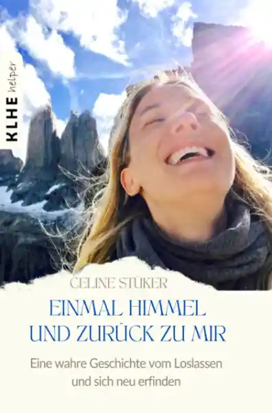 Cover: Einmal Himmel und zurück zu mir