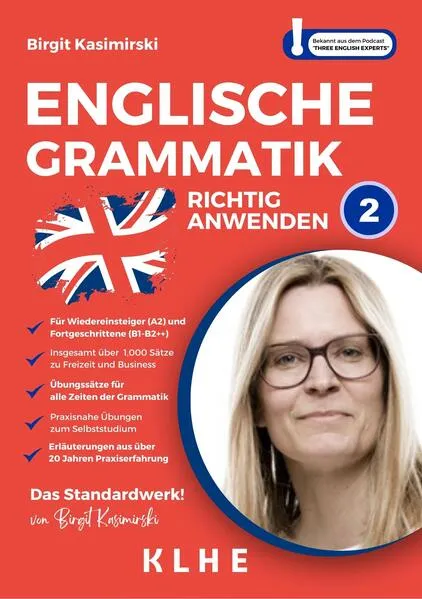 Englische Grammatik richtig anwenden - Teil 2: Englische Grammatik in der Praxis