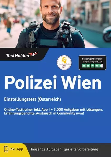 Polizei Wien Einstellungstest (Österreich): Online-Testtrainer inkl. App I + 5.000 Aufgaben mit Lösungen, Erfahrungsberichte, Austausch in Community uvm!