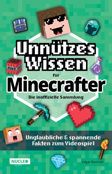 Unnützes Wissen für Minecrafter – Die inoffizielle Sammlung