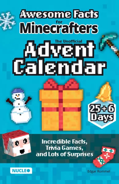 Awesome Facts for Minecrafters: The Unofficial Advent Calendar