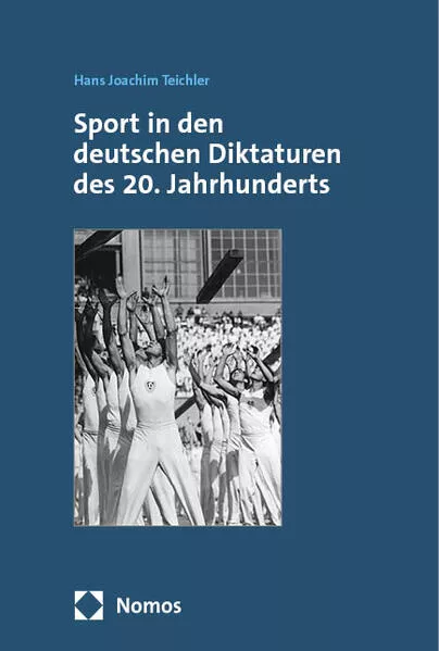 Cover: Sport in den deutschen Diktaturen des 20. Jahrhunderts