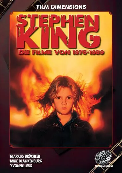 Stephen King – Die Filme, Band 1: 1976 bis 1989 (Ein Film Dimensions Buch)