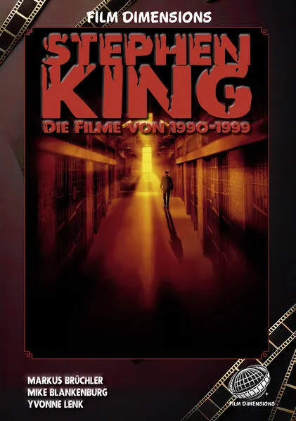 Cover: Stephen King – Die Filme, Band 2: 1990 bis 1999 (Ein Film Dimensions Buch)